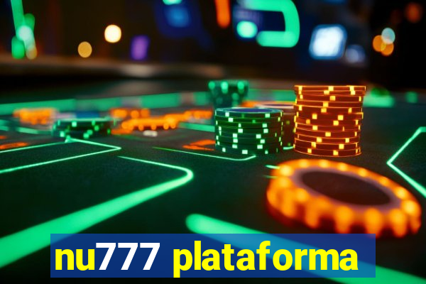 nu777 plataforma